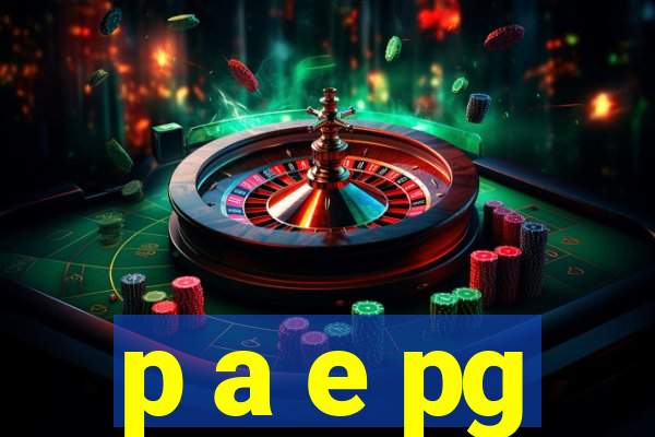 p a e pg