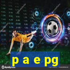 p a e pg