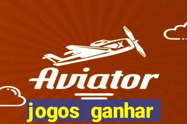 jogos ganhar dinheiro gratis