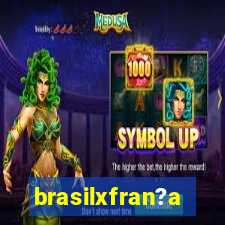 brasilxfran?a