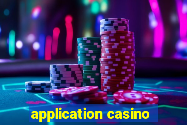 application casino