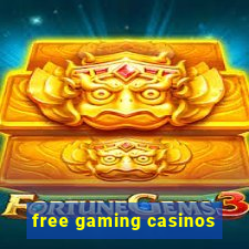 free gaming casinos