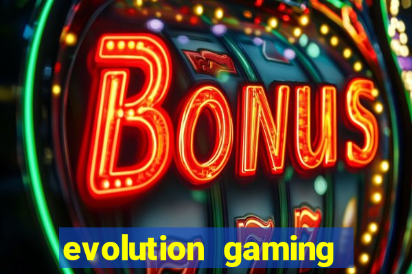 evolution gaming casino list