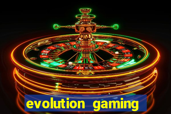 evolution gaming casino list