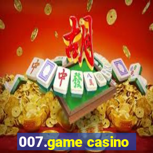 007.game casino