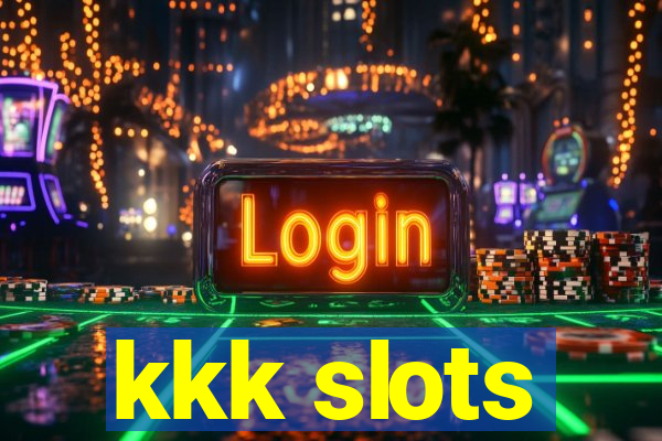 kkk slots