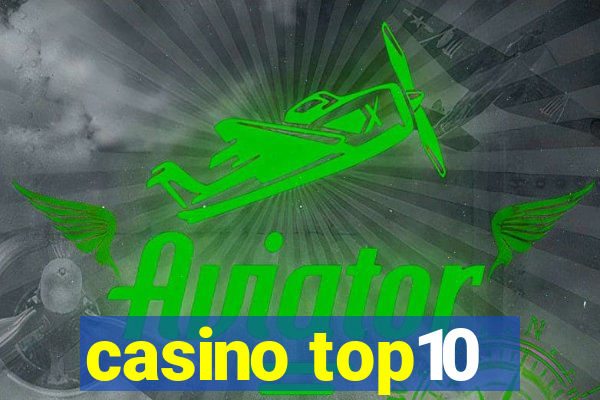 casino top10