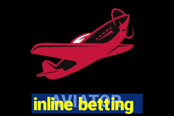 inline betting