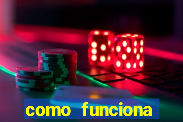 como funciona casino online