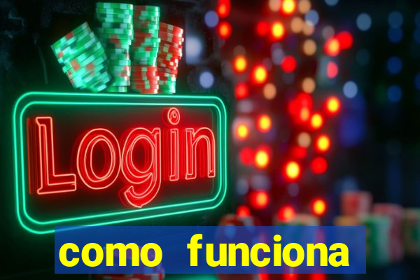 como funciona casino online