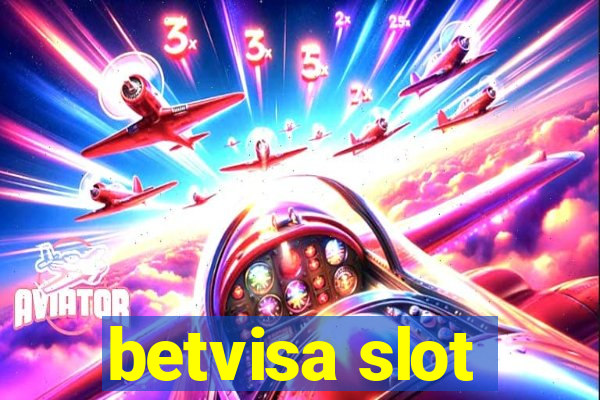 betvisa slot