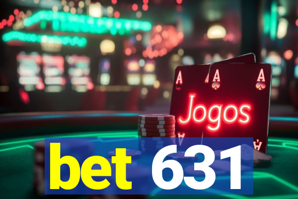 bet 631