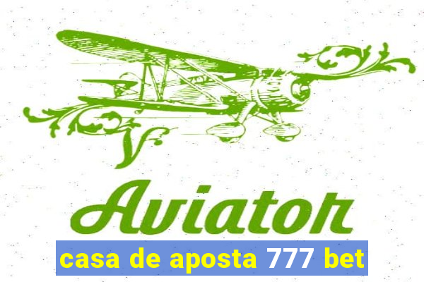 casa de aposta 777 bet