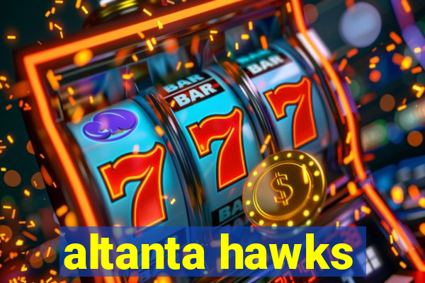 altanta hawks