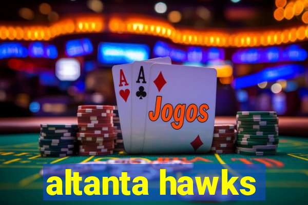 altanta hawks