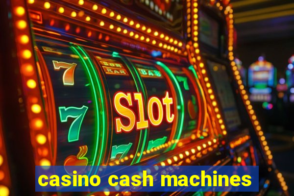 casino cash machines