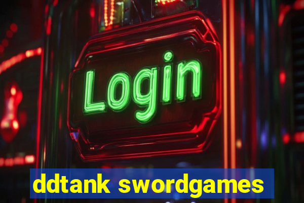 ddtank swordgames