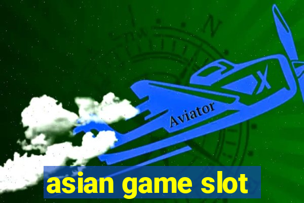 asian game slot