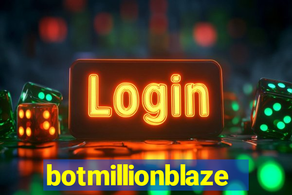 botmillionblaze