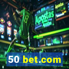 50 bet.com