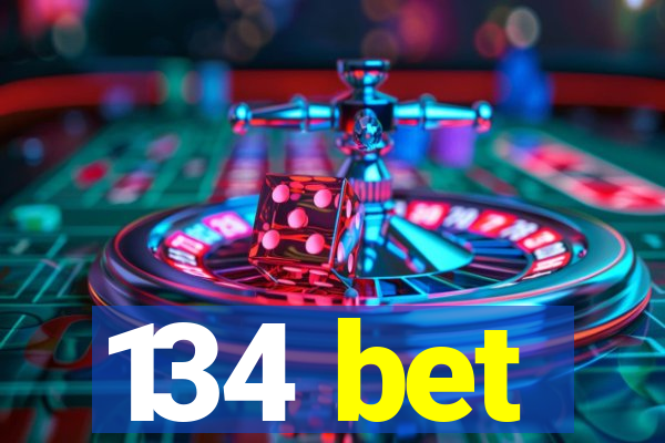 134 bet