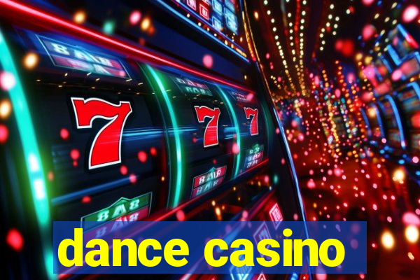 dance casino