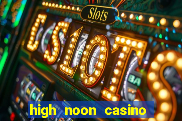 high noon casino bonus codes