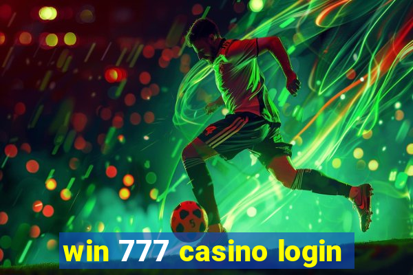 win 777 casino login