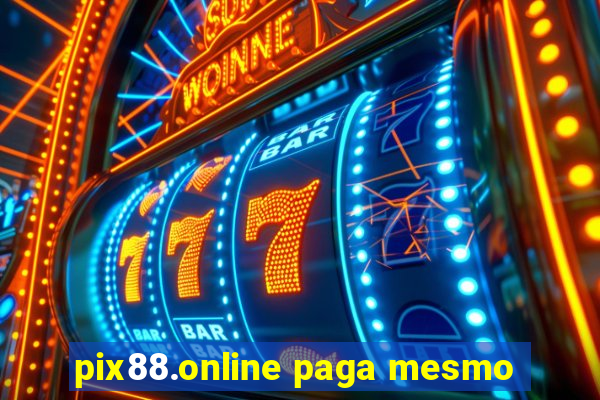 pix88.online paga mesmo