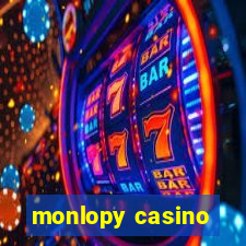 monlopy casino