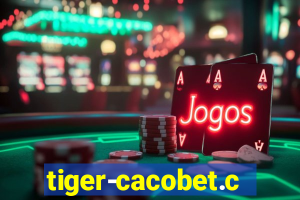 tiger-cacobet.com