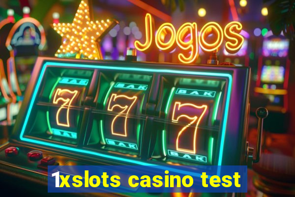 1xslots casino test