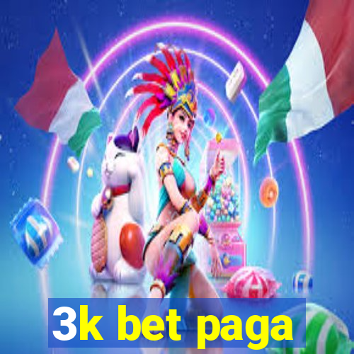 3k bet paga