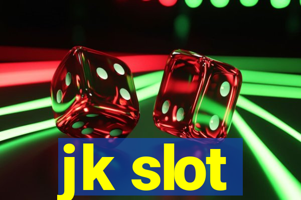 jk slot