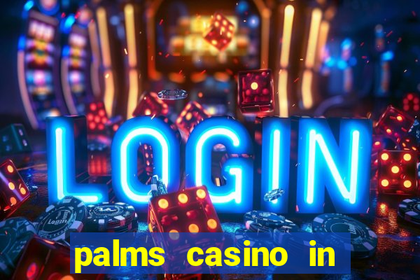 palms casino in las vegas