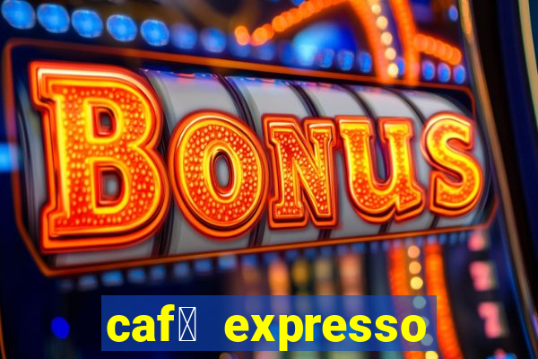 caf茅 expresso patos de minas