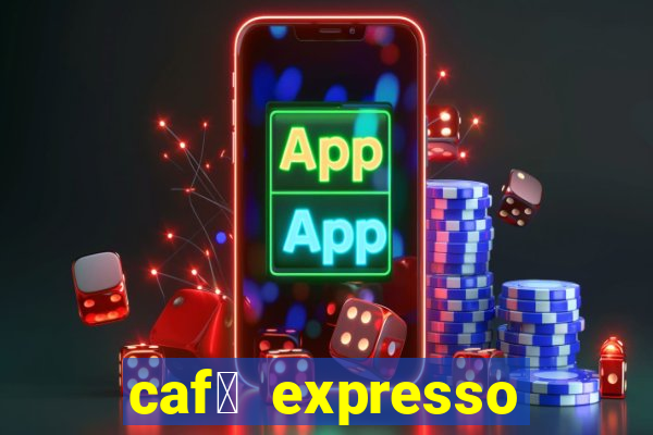 caf茅 expresso patos de minas