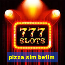 pizza sim betim