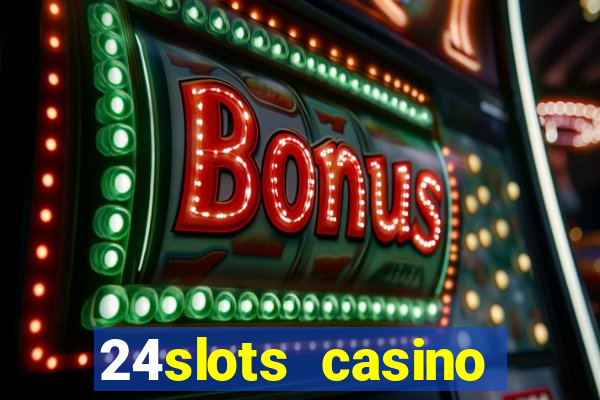 24slots casino bonus code