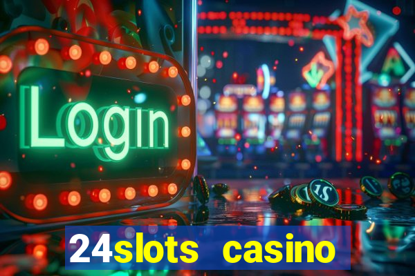 24slots casino bonus code