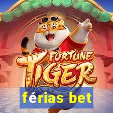 férias bet