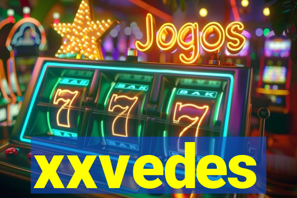 xxvedes