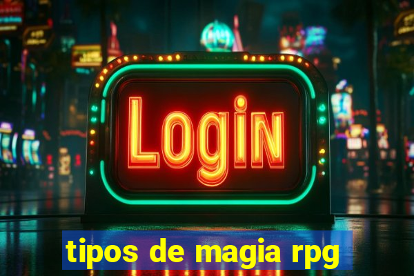 tipos de magia rpg