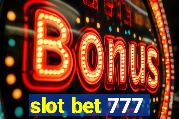 slot bet 777