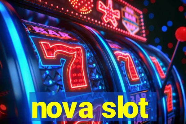 nova slot