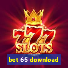 bet 65 download