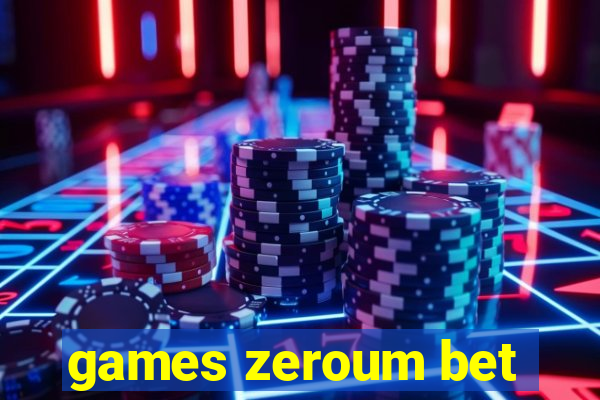 games zeroum bet