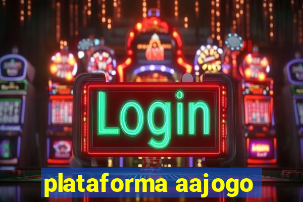 plataforma aajogo