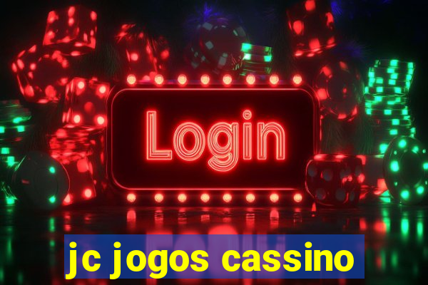 jc jogos cassino