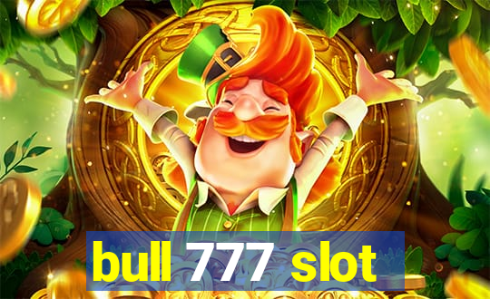 bull 777 slot